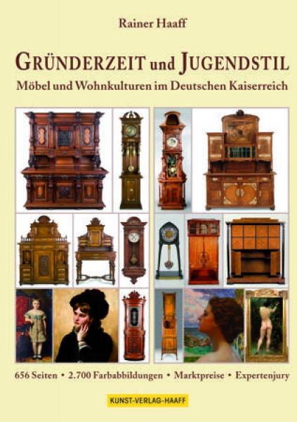 Rainer Haaff Buch GRÜNDERZEIT und JUGENDSTIL, Möbel und Wohnkulturen im Deutschen Kaiserreich
