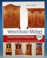 Rainer Haaff Buch Weichholz - Möbel Sammlerträume