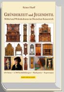 Rainer Haaff Buch GRÜNDERZEIT und JUGENDSTIL, Möbel und Wohnkulturen im Deutschen Kaiserreich